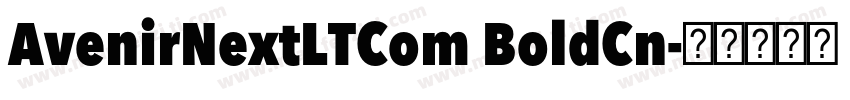 AvenirNextLTCom BoldCn字体转换